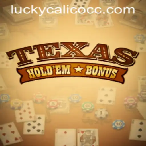 Exploring TexasHoldemBonus: A Deep Dive Into the Game with a Touch of LuckyCalico