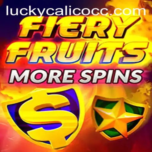 Exploring FieryFruitsMoreSpins: The Heat is On with LuckyCalico