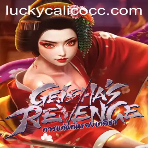 GeishasRevenge: The Intriguing World of LuckyCalico