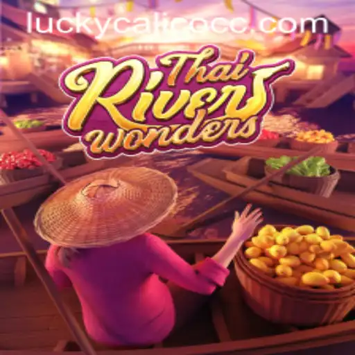 Exploring the Virtual Realms of ThaiRiverWonders: Unveiling the LuckyCalico